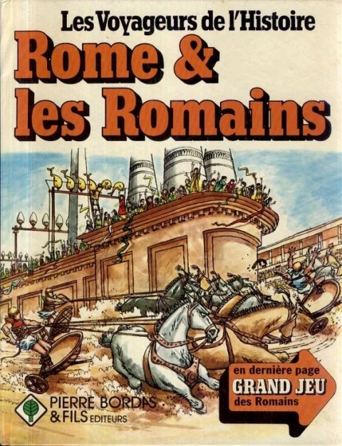 Les Voyageurs de l'Histoire Tome 3 Rome & les romains