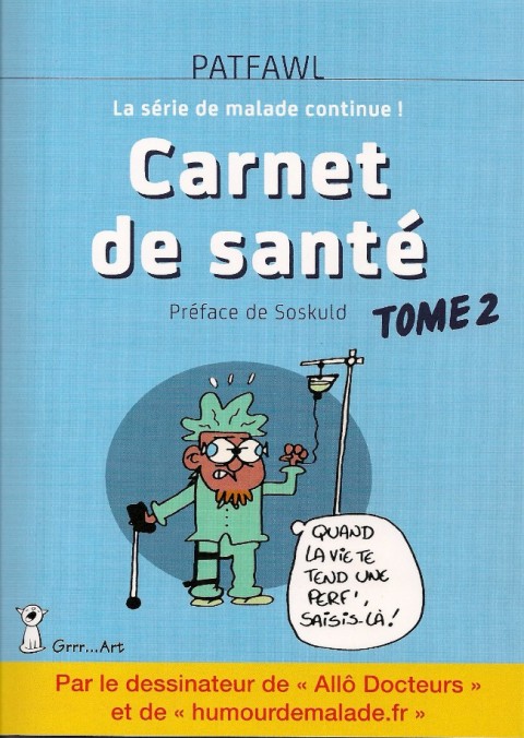 Couverture de l'album Carnet de santé Tome 2 La série de malade continue !