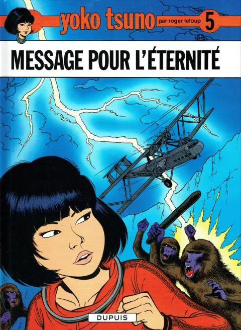 Yoko Tsuno Tome 5 Message pour l'éternité