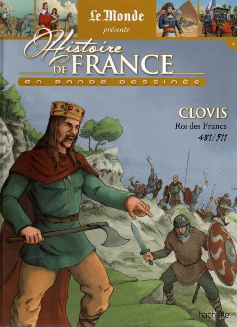 Histoire de France en bande dessinée Tome 4 Clovis roi des Francs 481/511
