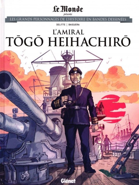 Couverture de l'album Les grands personnages de l'Histoire en bandes dessinées Tome 92 L'amiral Togo Heihachiro