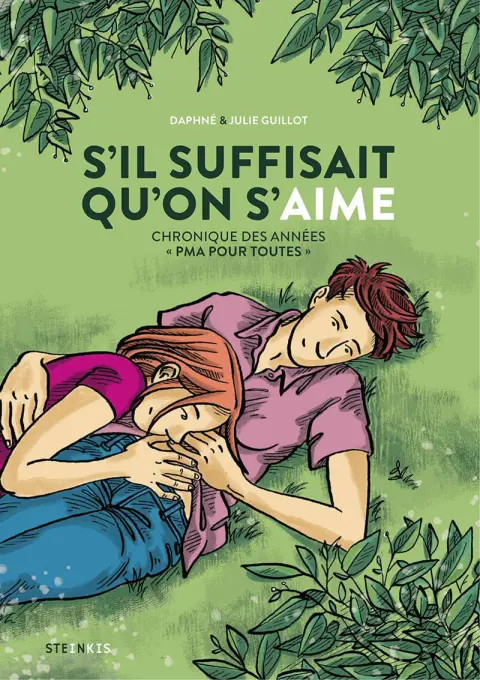 S'il suffisait qu'on s'aime Chronique des années PMA pour toutes