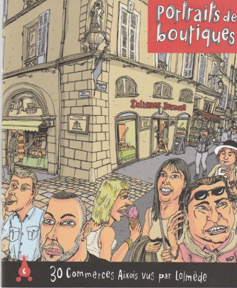 Couverture de l'album Portraits de boutiques 30 Commerces Aixois vus par Lolmède