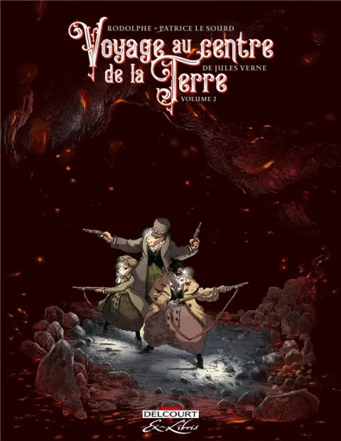 Voyage au centre de la Terre, de Jules Verne Volume 2