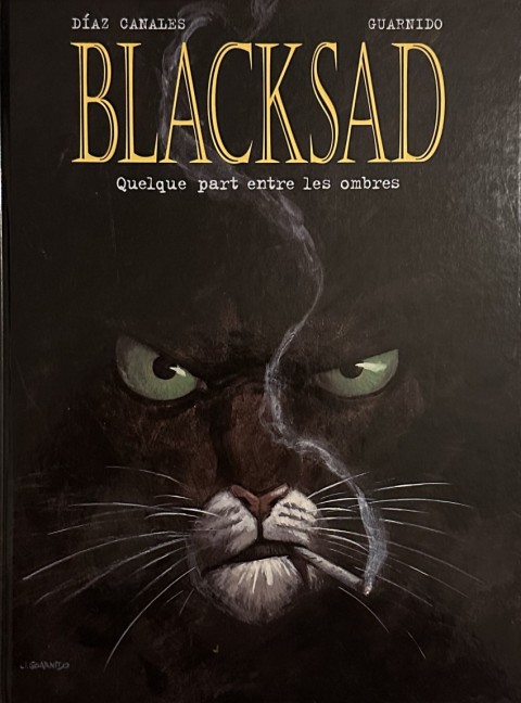 Couverture de l'album Blacksad Tome 1 Quelque part entre les ombres