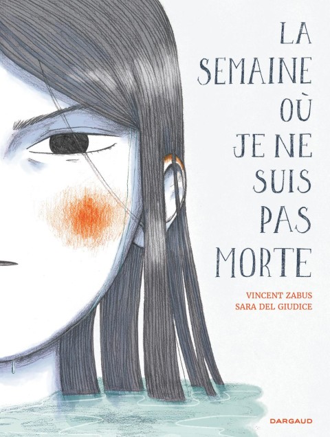 La semaine où je ne suis pas morte