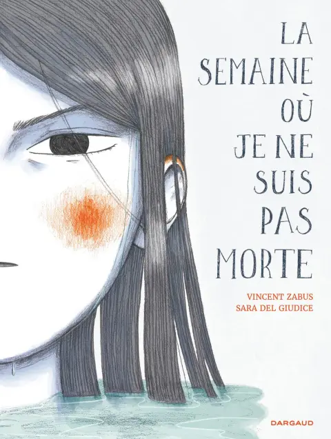 La semaine où je ne suis pas morte