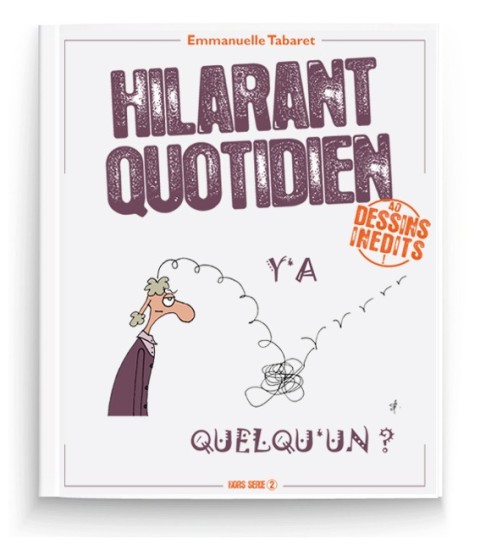 Hilarant quotidien Y'a quelqu'un ?