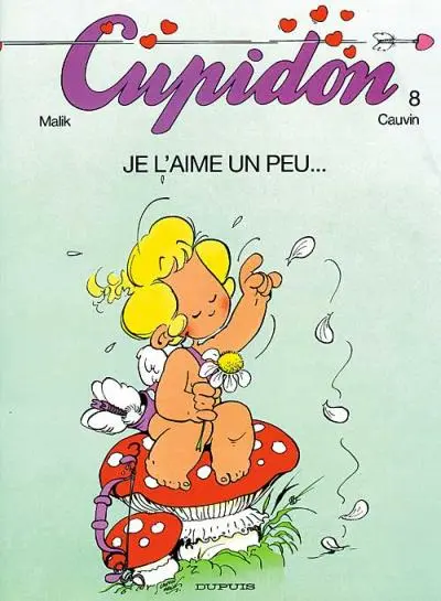 Cupidon Tome 8 Je l'aime un peu...