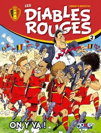 Les Diables rouges Tome 2 On y va !