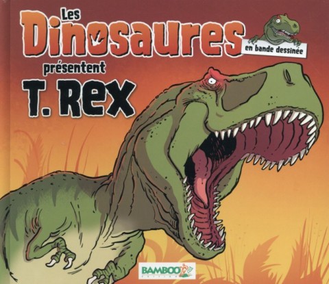 Couverture de l'album Les Dinosaures en BD T.Rex