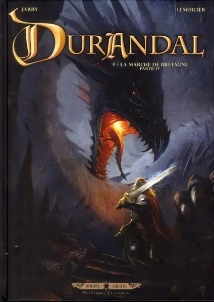 Durandal Tome 4 La marche de Bretagne - Partie IV