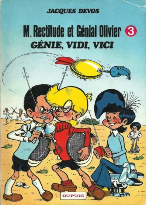 M. Rectitude et Génial Olivier Tome 3 Génie, Vidi, Vici