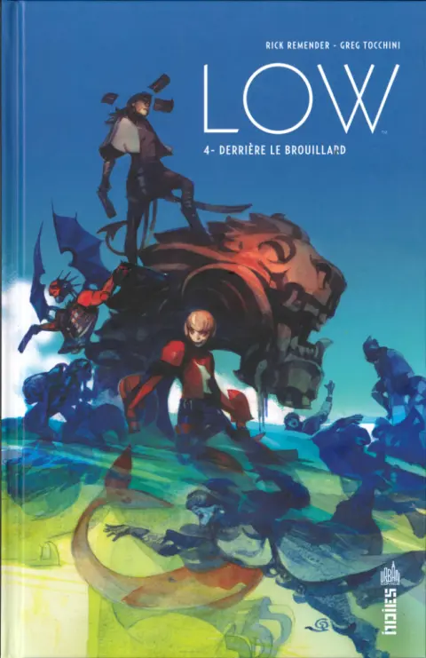 Low Tome 4 Derrière le brouillard