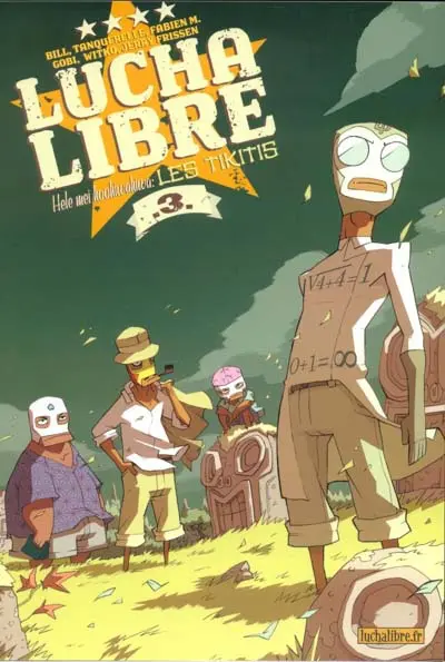 Lucha Libre Tome 3 Hele mei hoohiwahiwa: Les Tikitis