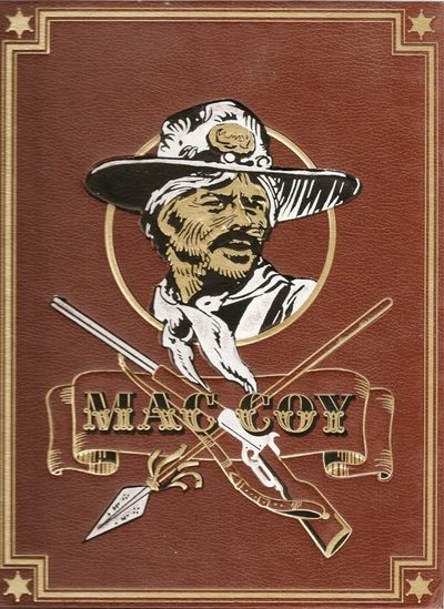 Couverture de l'album Mac Coy Intégrale Rombaldi Tome 3 Little Big Horn - Le canyon du diable - Fiesta à Durango - Camerone