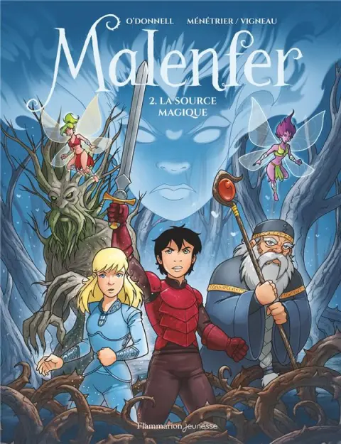 Malenfer Tome 2 La source magique