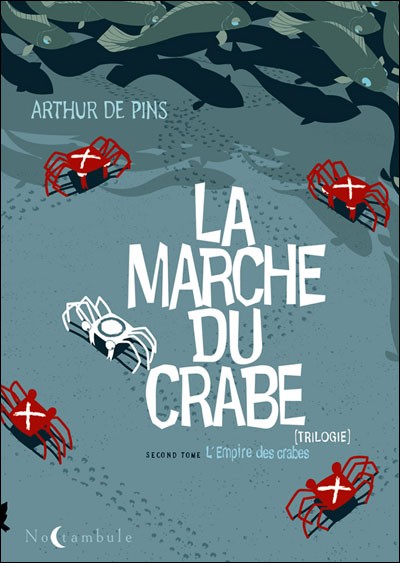 Couverture de l'album La Marche du crabe Tome 2 L'empire des crabes
