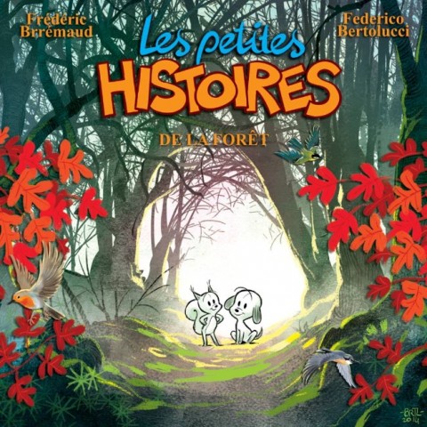 Couverture de l'album Les Petites histoires Tome 1 Les petites histoires de la forêt