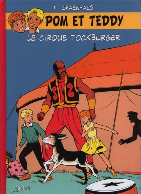 Couverture de l'album Pom et Teddy BD Must Tome 1 Le cirque Tockburger