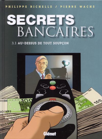Couverture de l'album Secrets bancaires Troisième Cycle Tome 1 Au-dessus de tout soupçon