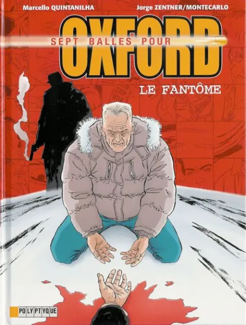 Sept balles pour Oxford Tome 6 Le Fantôme