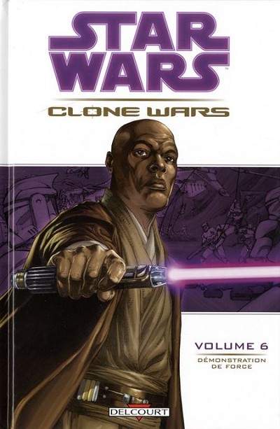 Couverture de l'album Star Wars - Clone Wars Tome 6 Démonstration de Force