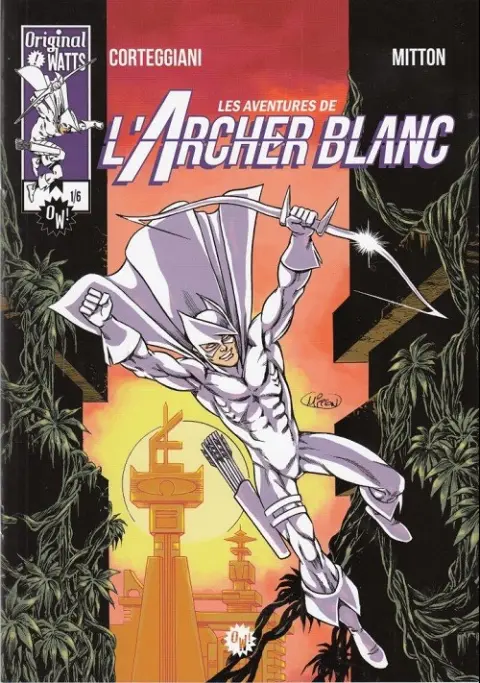 Couverture de l'album Les aventures de l'Archer Blanc Tome 1