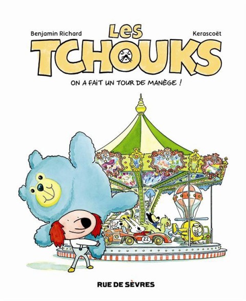 Couverture de l'album Les Tchouks Tome 4 On a fait un tour de manège !