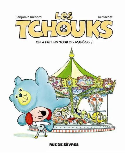 Les Tchouks Tome 4 On a fait un tour de manège !