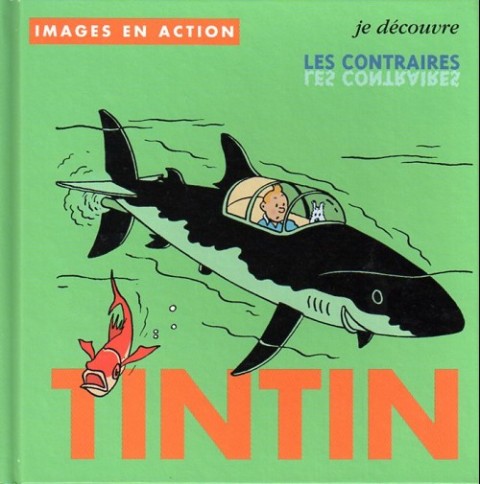 Tintin Tome 5 Je découvre les contraires