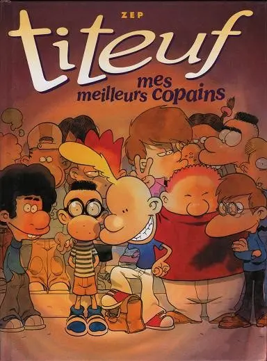 Titeuf Tome 11 Mes meilleurs copains