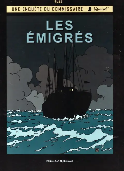 Une enquête du commissaire Vaurient Tome 4 Les émigrés