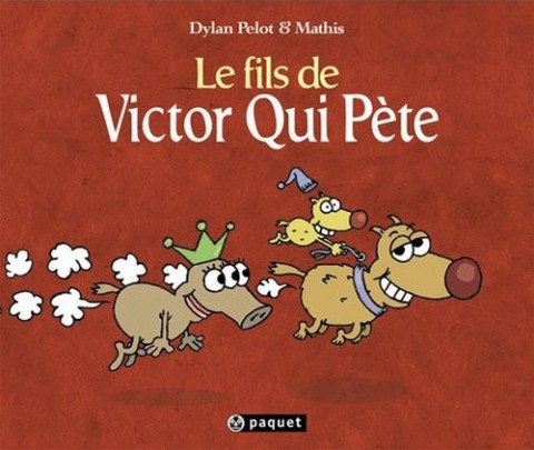 Couverture de l'album Victor Qui Pète Tome 3 Le fils de Victor Qui Pète