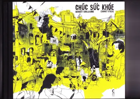 Chúc Sức Khóe - Carnet d'Asie