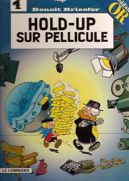 Benoît Brisefer Tome 8 Hold-up sur pellicule