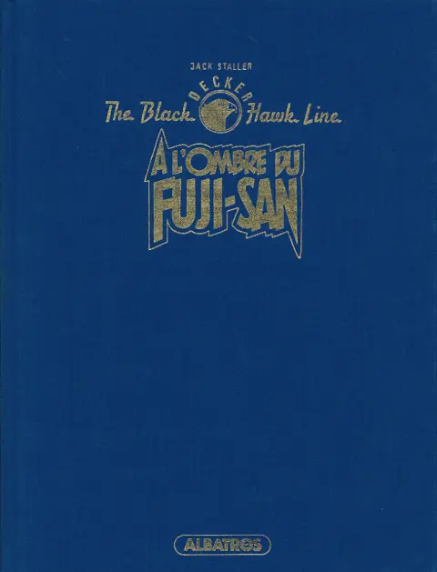 Couverture de l'album The Black Hawk Line Tome 3 A l'ombre du Fuji-San