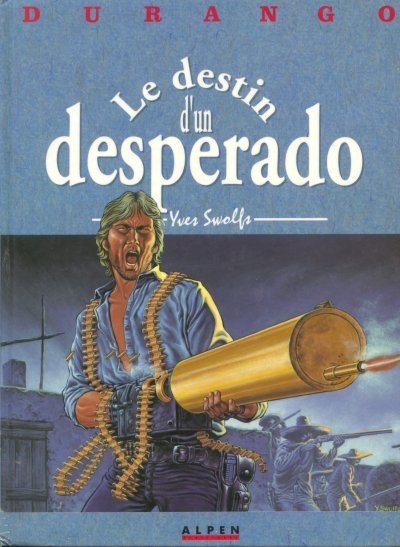 Couverture de l'album Durango Tome 6 Le destin d'un desperado