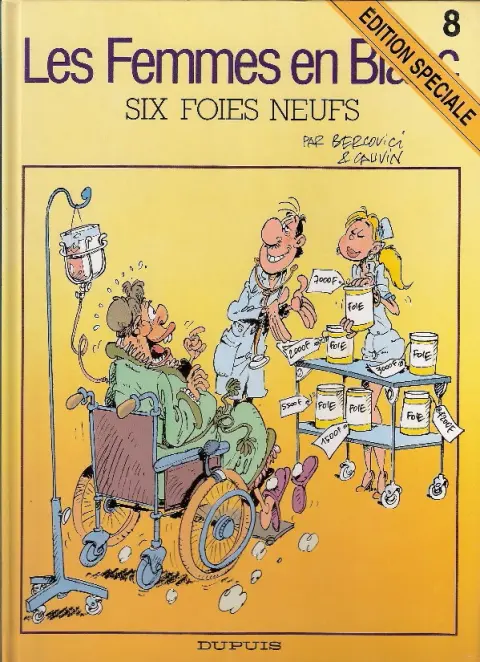 Les Femmes en Blanc Tome 8 Six foies neufs