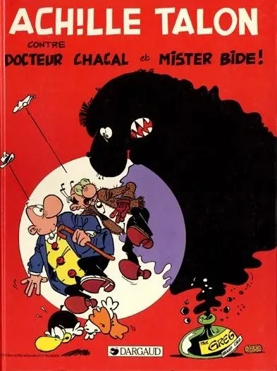 Achille Talon Tome 38 Achille Talon contre docteur Chacal et Mister Bide !