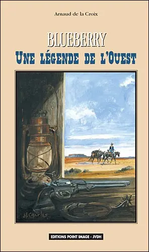 Blueberry Blueberry, une légende de l'ouest