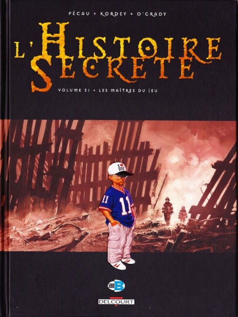 Couverture de l'album L'Histoire secrète Volume 31 Les Maîtres du jeu