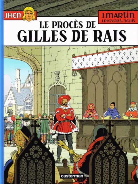 Jhen Tome 17 Le procès de Gilles de Rais
