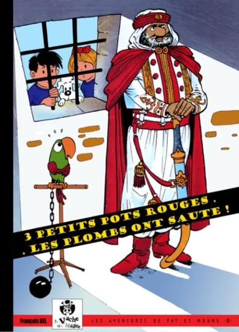 Pat et Moune Tome 15 Trois petits pots rouges - Les plombs ont sauté !