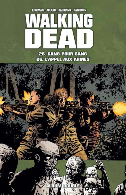 Couverture de l'album Walking Dead Tomes 25 et 26 Sang pour sang - L'Appel aux armes