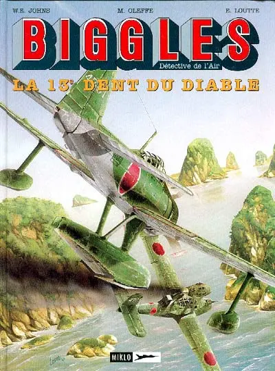 Biggles Tome 9 La 13e Dent du diable