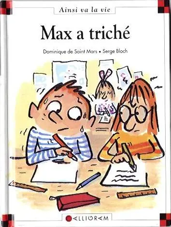 Ainsi va la vie Tome 15 Max a triché