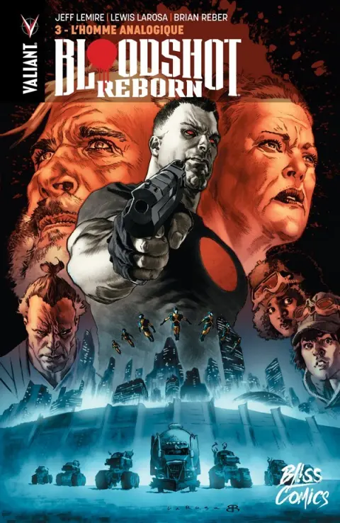 Bloodshot Reborn Tome 3 L'Homme analogique