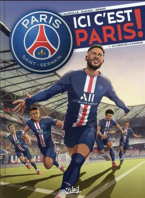 Paris Saint-Germain : Ici c'est Paris ! Tome 1