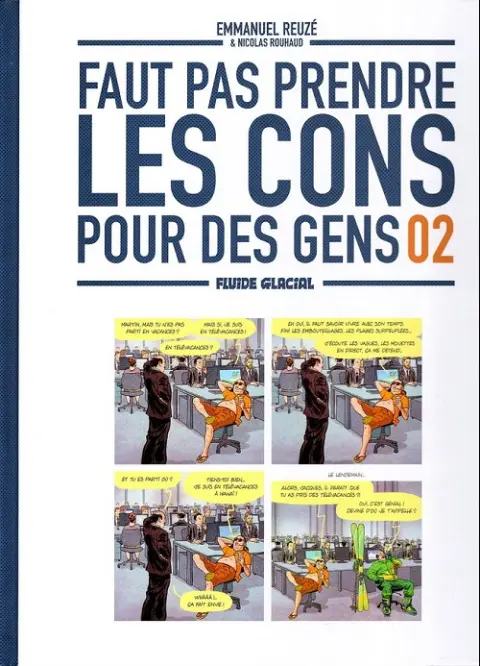Faut pas prendre les cons pour des gens 02